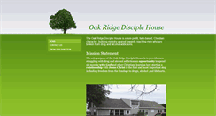 Desktop Screenshot of oakridgedisciplehouse.com